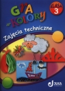 Gra w kolory 3 Zajęcia techniczne szkoła podstawowa Kozyra-Wiśniewska Aleksandra, Tarka Jolanta
