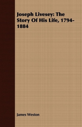 Joseph Livesey - Weston James
