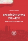 Dzierżyńszczyzna 1932-1937 Rejon skazany na likwidację Wialiki Anatol