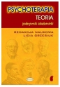 Psychoterapia Teoria. Podręcznik akademicki - Lidia Grzesiuk