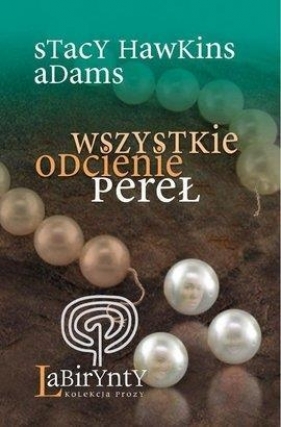 Wszystkie odcienie pereł - Hawkins Adams Stacy