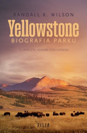 Yellowstone - Wilson Randall K.