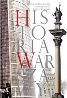 Historia Warszawy - Opracowanie zbiorowe