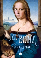 Ja, Bona - Janina Lesiak