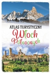 Atlas turystyczny Włoch Północnych - Szaleniec Anna