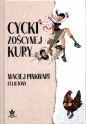 Cycki Zoścynej kury - Maciej Pinkwart