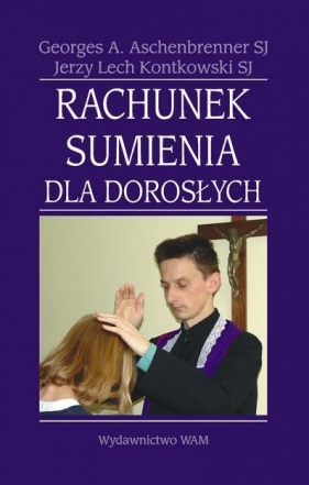 Rachunek sumienia dla dorosłych - Kontkowski Jerzy Lech<br />