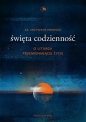 Święta codzienność - Krzysztof Porosło