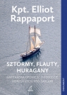 Sztormy, flauty, huragany. Kapitańska opowieść o pogodzie, morzu i życiu pod Elliot Rappaport