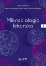 Mikrobiologia lekarska Tom 1 Bulanda Małgorzata, Pietrzyk Agata, Wróblewska Marta