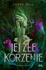 Jej złe korzenie 16+ Tanya Pell