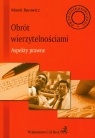 Obrót wierzytelnościami Aspekty prawne Barowicz Marek