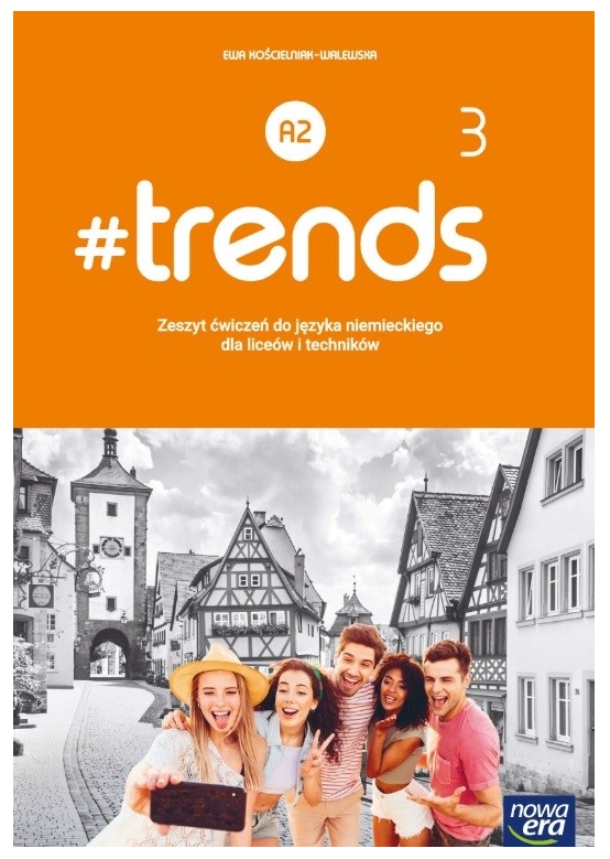 #trends 3. Zeszyt ćwiczeń do języka niemieckiego dla liceów i techników. Poziom A2 - Szkoła ponadpodstawowa
