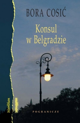 Konsul w Belgradzie - Cosić Bora