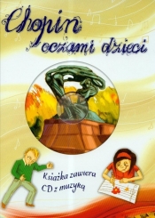 Chopin oczami dzieci z płytą CD