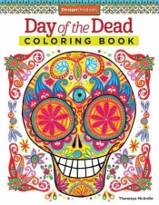 Day of the Dead Coloring Book - Thaneeya McArdle