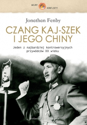Czang Kaj-szek i jego Chiny - Fenby Jonathan