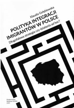 Polityka integracji imigrantów w Polsce - Klaudia Gołębiowska