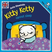 Kitty Kotty cannot sleep - Głowińska Anita