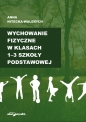 Wychowanie fizyczne w klasach 1-3 szkoły podstawowej - Anna Nitecka-Walerych
