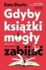 Gdyby książki mogły zabijać