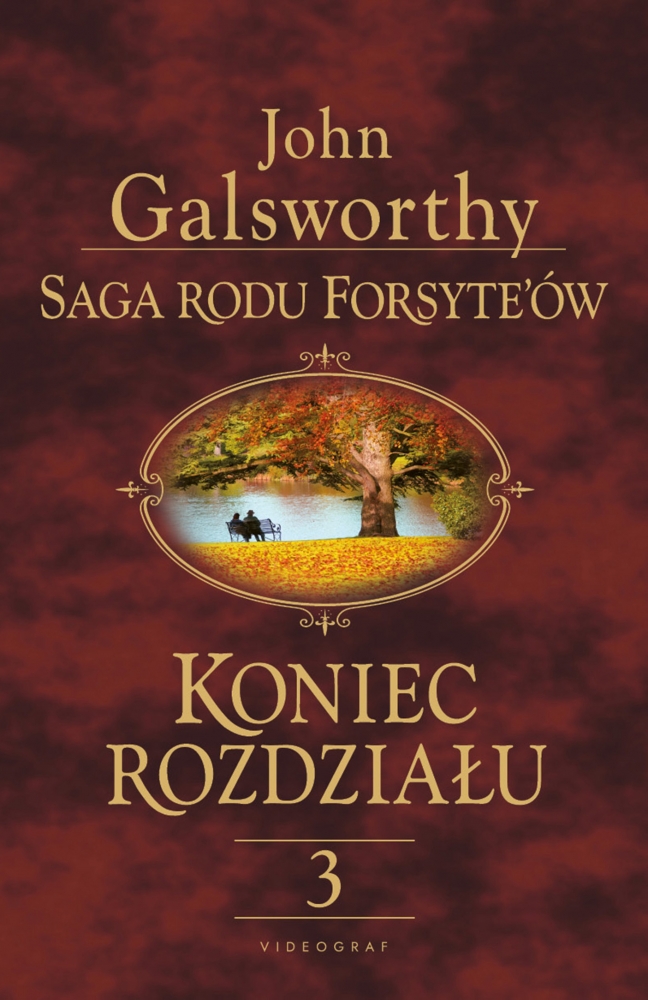 Saga rodu Forsyte'ów. Koniec rozdziału. Za rzeką. Tom 3