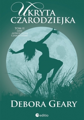 Ukryta czarodziejka Tom 2 - Debora Geary