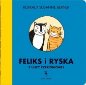 Feliks i Ryska z ulicy Czereśniowej - Rotraut Susanne Berner