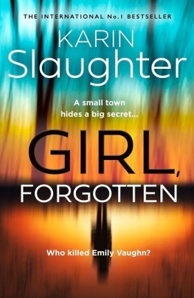 Girl, Forgotten - Slaughter Karin