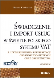 Świadczenie i import usług w świetle polskiego systemu VAT - Kozłowska Hanna