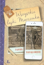 Wszystkie lajki Marczuka - Paweł Beręsewicz