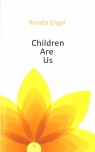 Children are us
