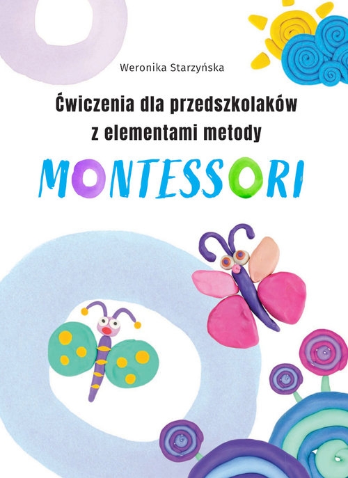 Ćwiczenia dla przedszkolaków z elementami metody Montessori