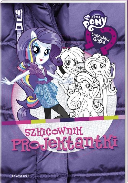 My Little Pony Equestria girls Szkicownik projektantki (04617)