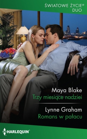 Trzy miesiące nadziei - Blake Maya, Graham Lynne