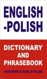 English-Polish Dictionary and Phrasebook Your Perfect Guide in Poland Gordon Jacek