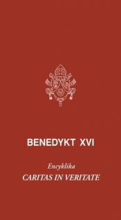 Caritas in veritate. Encyklika - Benedykt XVI