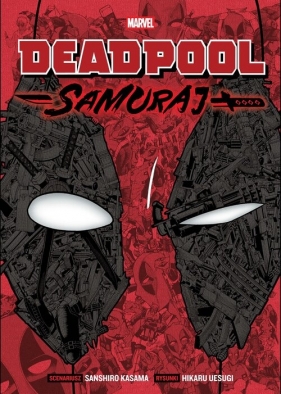 Deadpool Samuraj. Tom 1 - Sanshiro Kasama