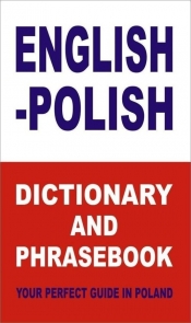 English-Polish Dictionary and Phrasebook Your Perfect Guide in Poland - Gordon Jacek