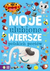 Moje ulubione wiersze polskich poetów - Praca zbiorowa