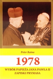 1978 Wybór Papieża Jana Pawła II zapiski prymasa - Raina Peter