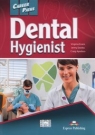 Career Paths Dental Hygienist Student's Book Evans Virginia, Dooley Jenny, Craig Apodaca