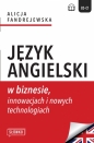 Język angielski w biznesie, innowacjach i nowych technologiach - Alicja Fandrejewska