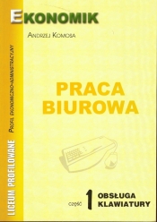 Praca biurowa Część 1 bsługa klawiatury