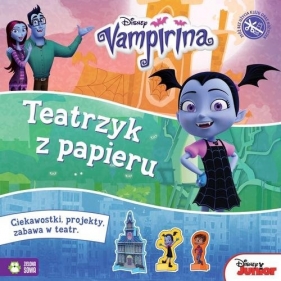 Teatrzyk z papieru Vampirina Disney - Opracowanie zbiorowe