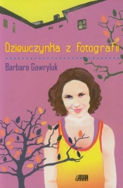 Dziewczynka z fotografii - Barbara Gawryluk