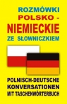 Rozmówki polsko niemieckie ze słowniczkiemPolnisch-Deutsche Praca zbiorowa