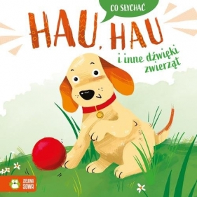 Hau, hau i inne dźwięki zwierząt. Co słychać - Ewelina Kolk