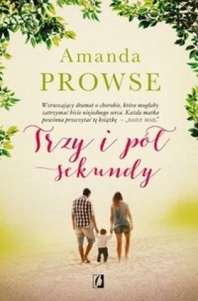 Trzy i pół sekundy - Amanda Prowse