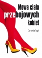 Mowa ciała przebojowych kobiet - Cornelia Topf